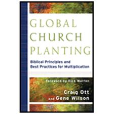 Global Church Planting: Biblical Principles and Best Practices for Multiplication  -     
        By: Craig Ott, Gene Wilson
    
